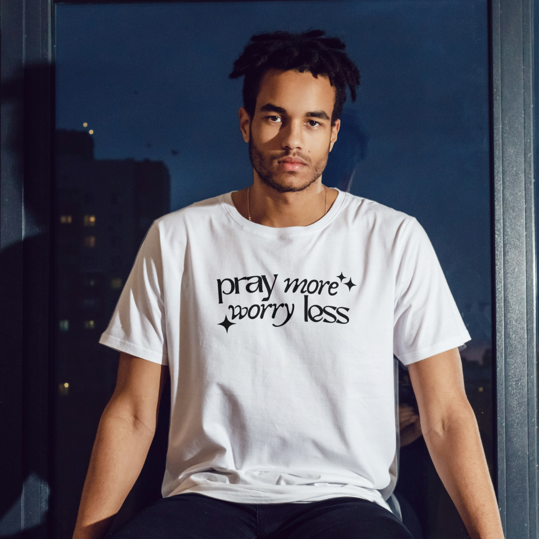 Pray more worry less