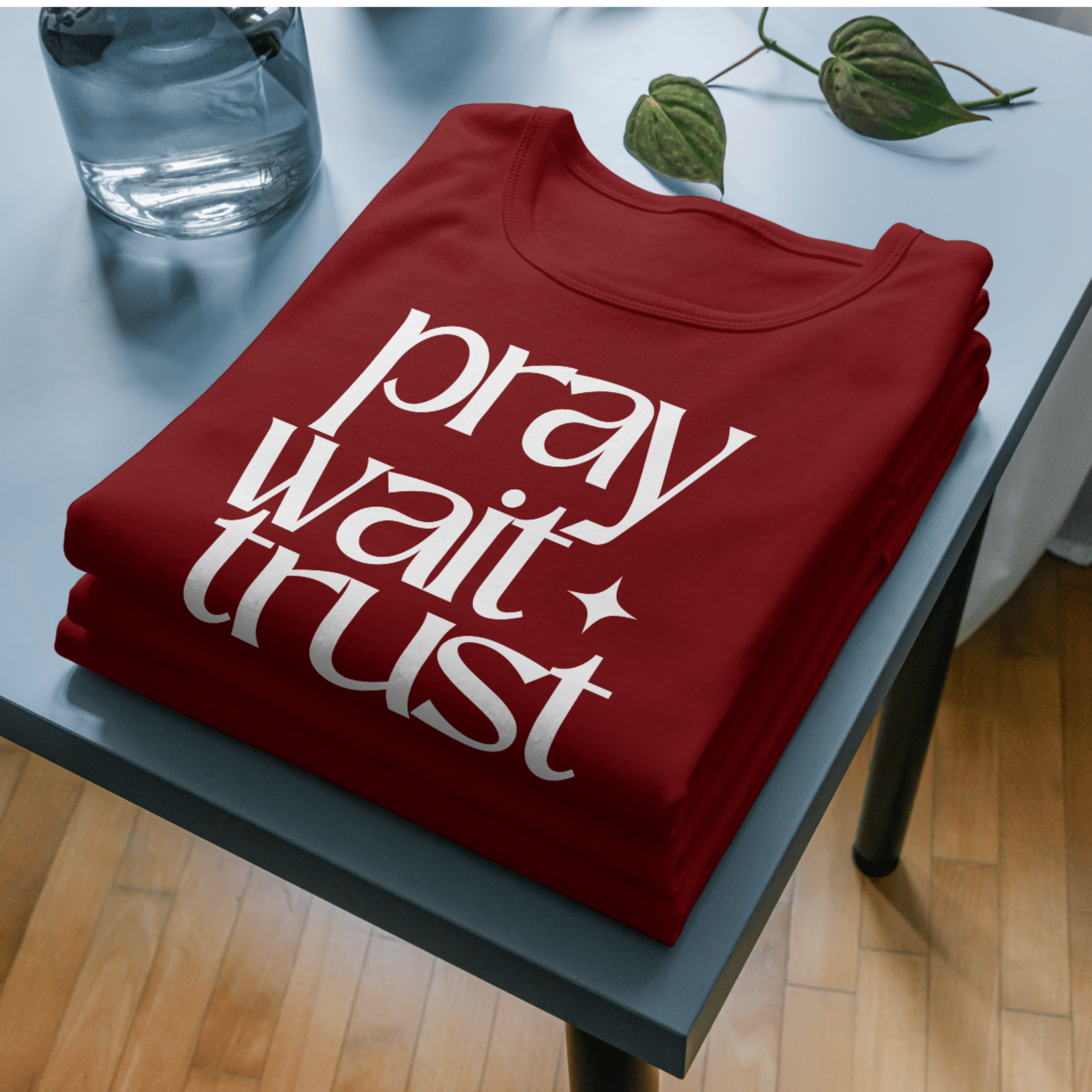 Pray Wait Trust
