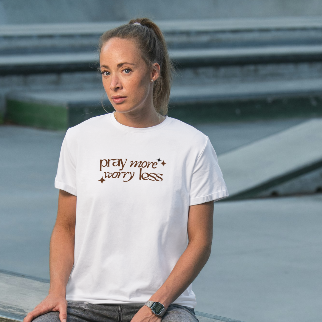 Pray more worry less