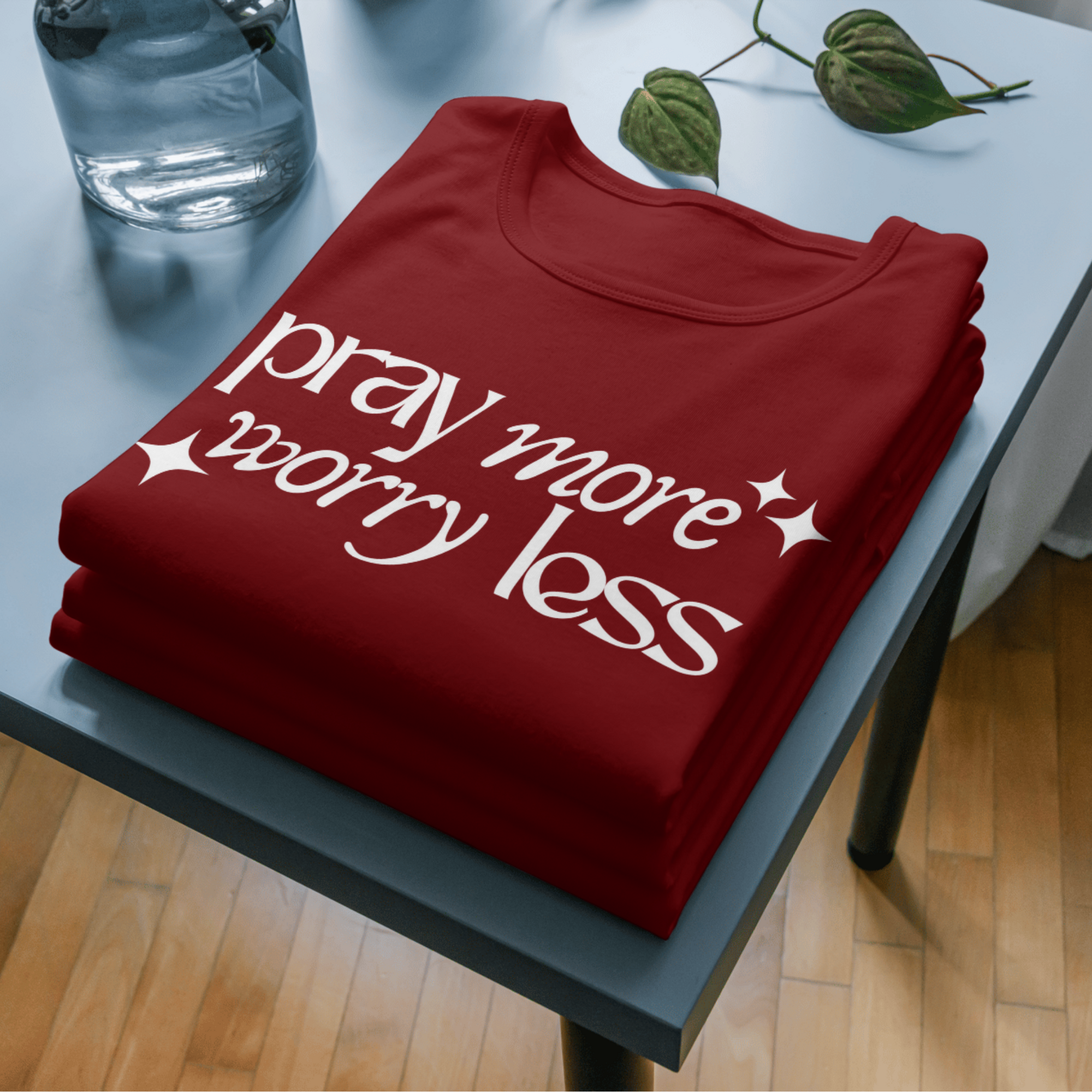 Pray more worry less