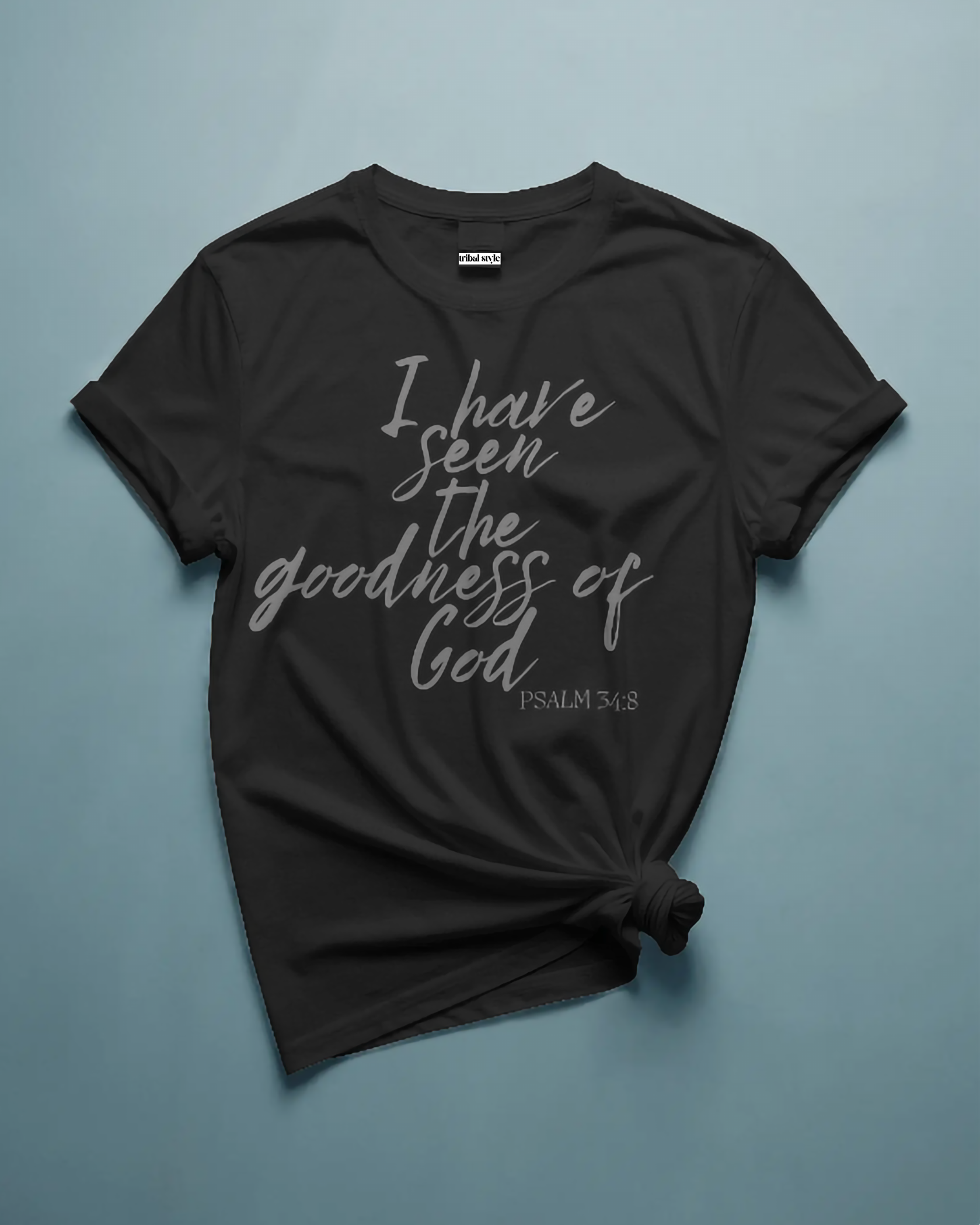 I have seen the goodness of God