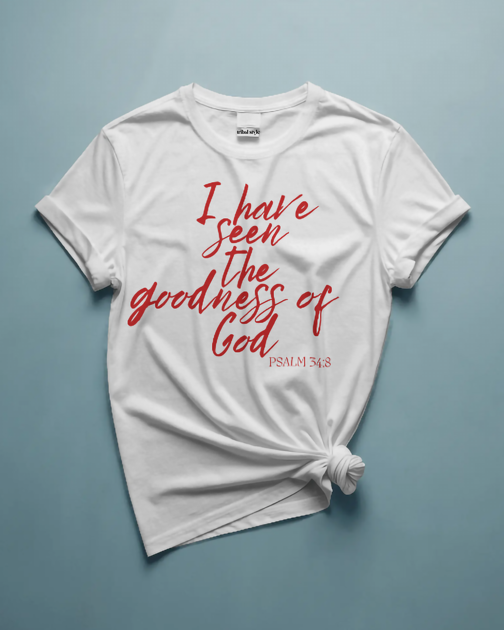 I have seen the goodness of God