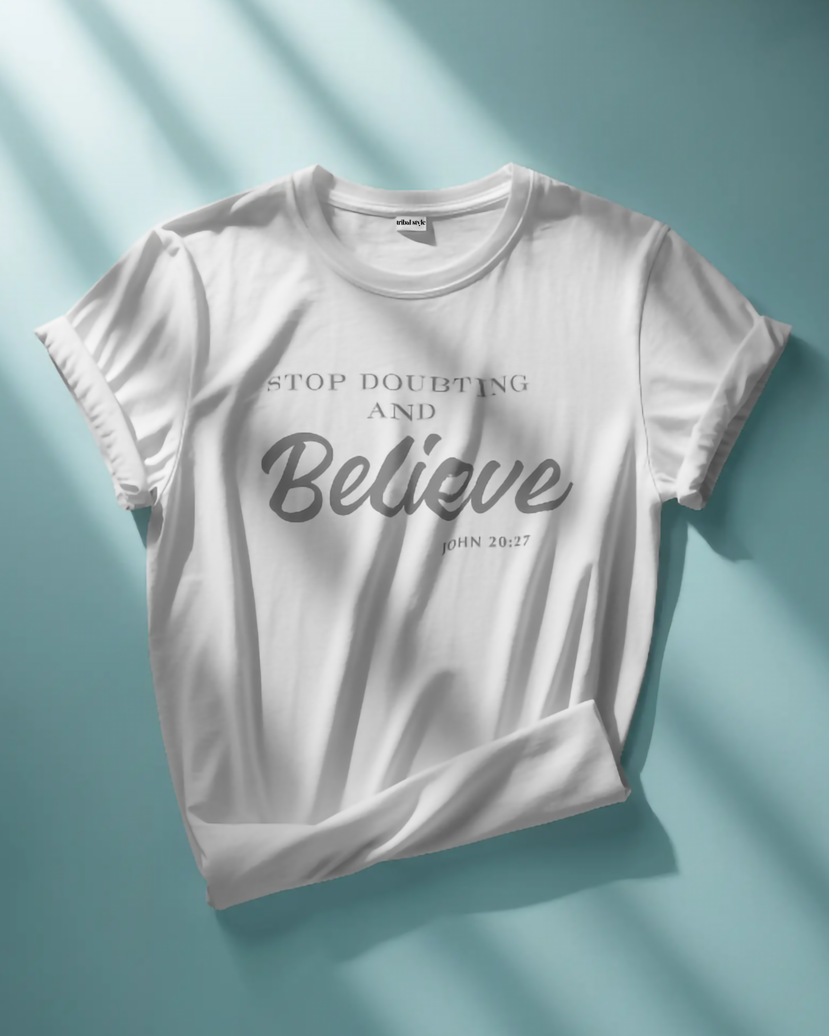 Stop doubting and Believe