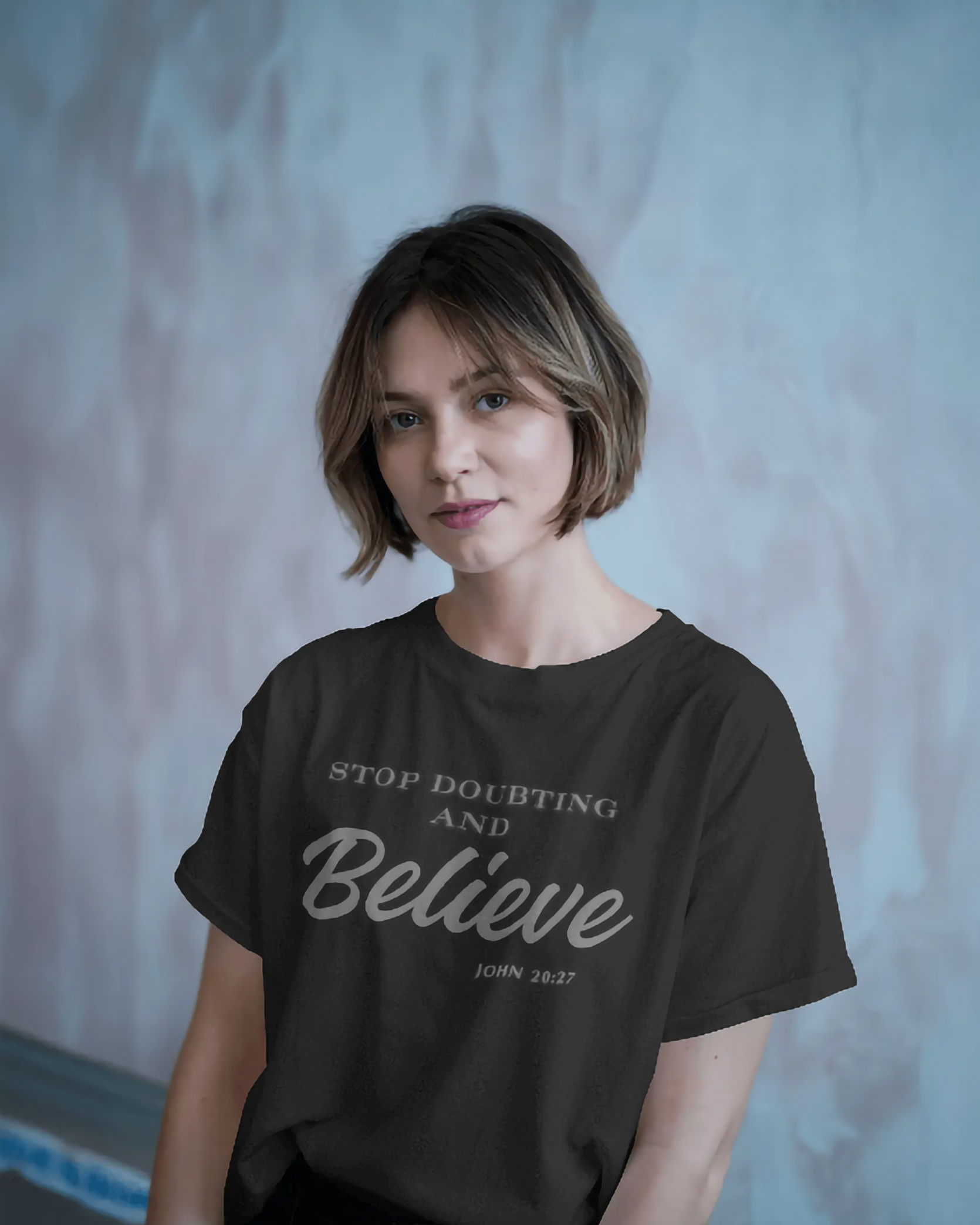 Stop doubting and Believe