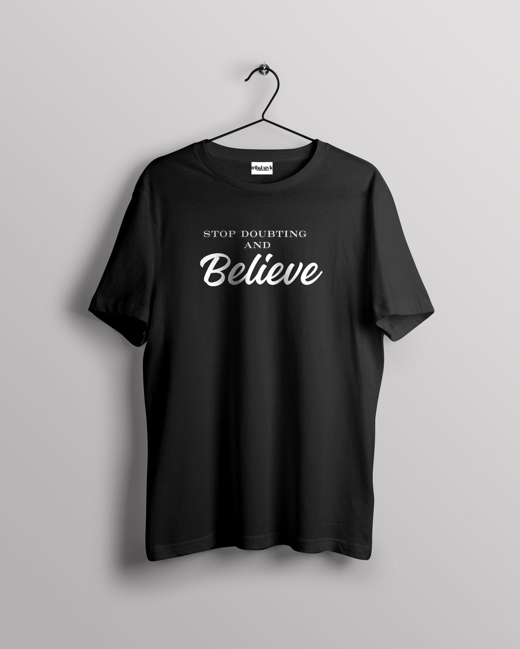 Crew Neck - Stop doubting and Believe